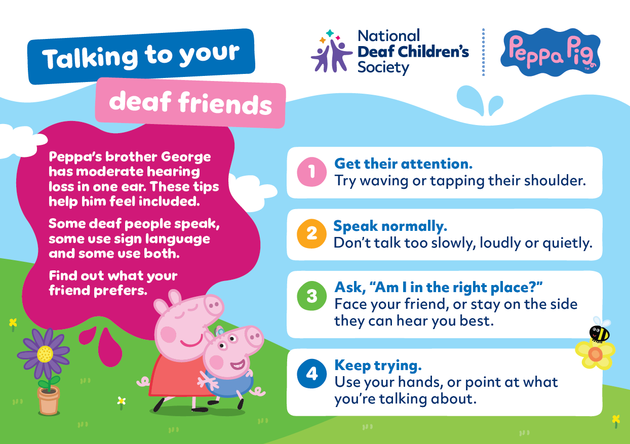 George and Peppa's tips for talking to your deaf friends