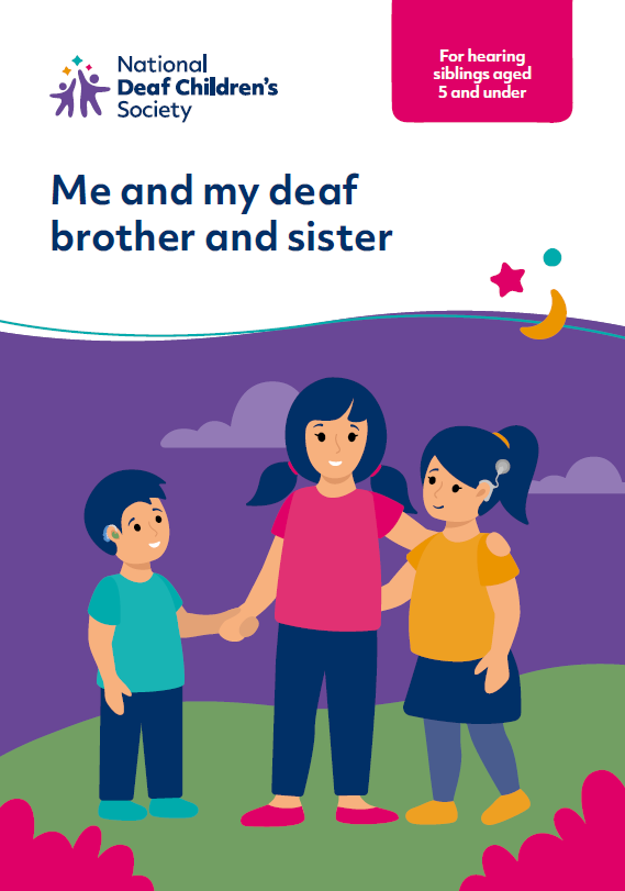 Me and my deaf brother or sister: For hearing siblings aged five and under