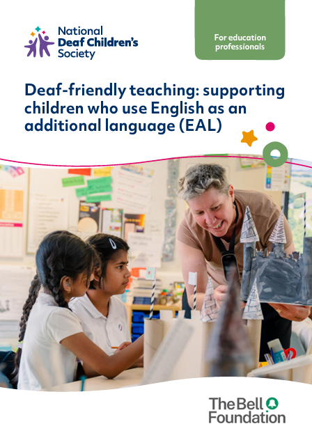 Deaf-friendly teaching: For children who use English as an additional language